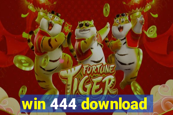 win 444 download